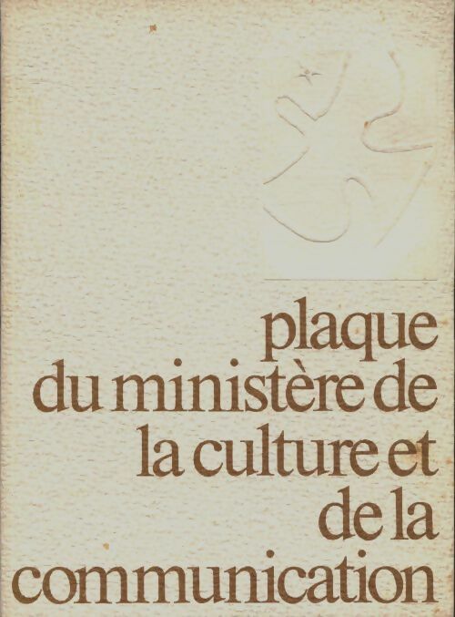 Livrenpoche : Plaque du ministère de la culture et de la communication - Collectif - Livre