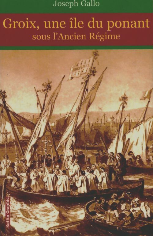 Livrenpoche : Groix, une île du ponant sous l'ancien régime - Joseph Gallo - Livre