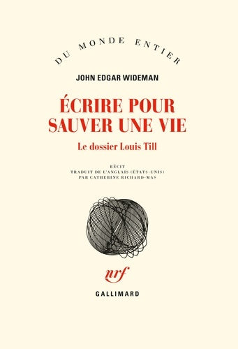 Livrenpoche : Écrire pour sauver une vie : Le dossier Louis till - prix femina etranger 2017 - John Edgar Wideman - Livre