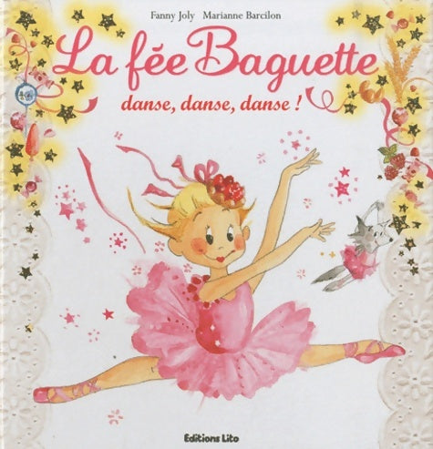Livrenpoche : La fée baguette danse danse danse ! - de 3 à 7 ans - Fanny Joly - Livre