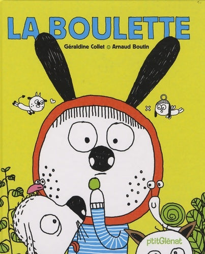 Livrenpoche : La boulette - Géraldine Collet - Livre