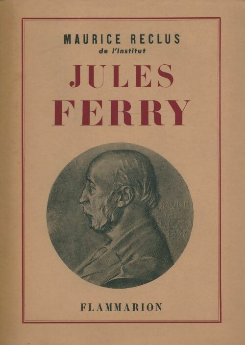 Livrenpoche : Jules Ferry - Maurice Reclus - Livre