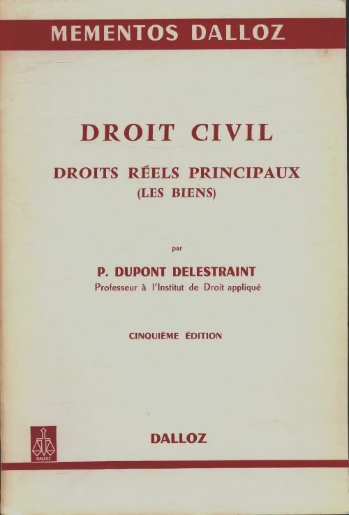 Livrenpoche : Droit civil, droits réels principaux - Pierre Dupont Delestraint - Livre