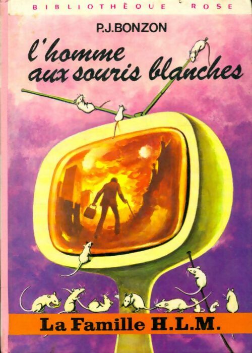 Livrenpoche : La famille H.L.M. Tome XVI : L'homme aux souris blanches - Paul-Jacques Bonzon - Livre