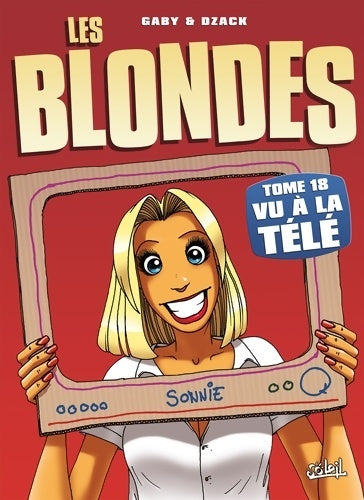 Livrenpoche : Les blondes Tome XVIII : Vu à la télé - Gaby - Livre