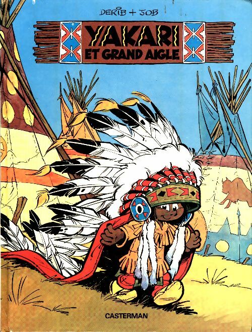 Livrenpoche : Yakari Tome I : Yakari et Grand Aigle - Job - Livre