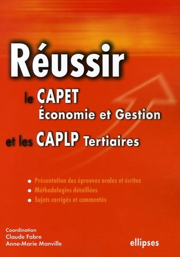 Réussir le capet économie et gestion et les caplp tertiaires - Claude Fabre - Livre