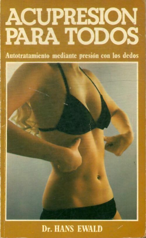 Livrenpoche : Acupresion para todos - Hans Ewald - Livre