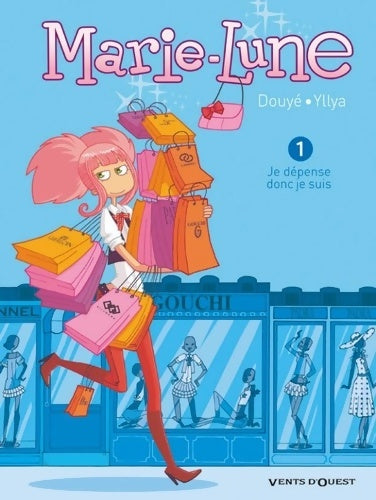 Livrenpoche : Marie-Lune Tome I : Je dépense donc je suis - Yllya - Livre