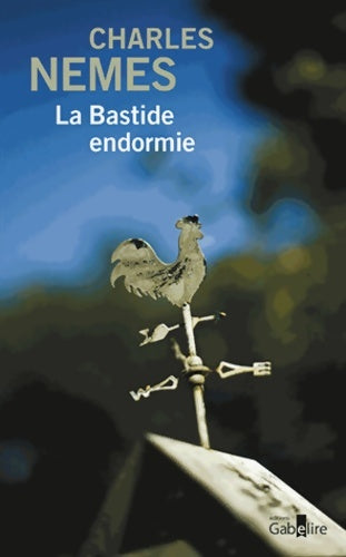 Livrenpoche : La bastide endormie - Charles Nemes - Livre