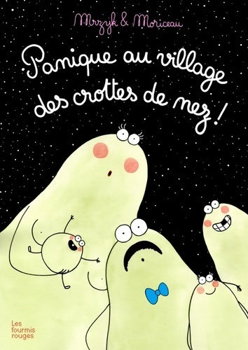 Panique au village des crottes de nez ! - Petra Mrzyk - Livre