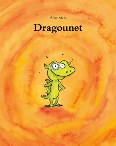 Dragounet - Alan Mets - Livre