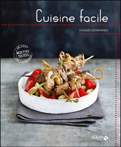 Livrenpoche : Cuisine facile - plaisirs gourmands - Collectif - Livre