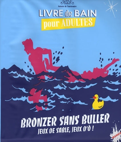Livrenpoche : Bronzer sans buller - Antoine De Tournemire - Livre