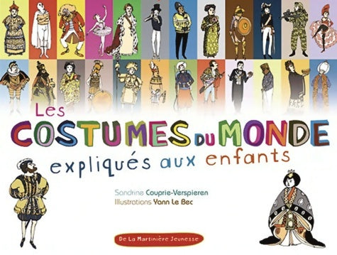 Livrenpoche : Les costumes du monde expliqués aux enfants - Sandrine Couprie-verspieren - Livre