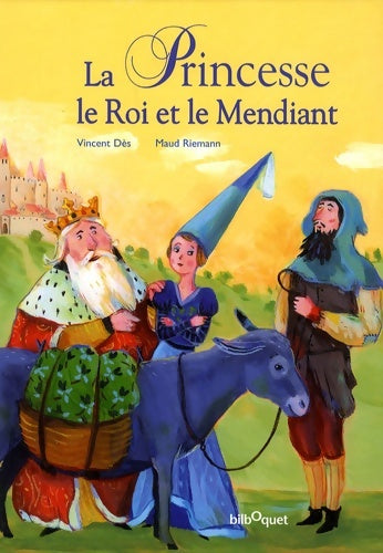 Livrenpoche : La princesse le roi et le mendiant - Maud Riemann - Livre