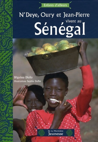 Livrenpoche : N'deye oury et Jean-Pierre vivent au Sénégal - Bilguissa Diallo - Livre