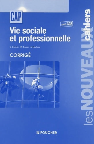 Livrenpoche : Vie sociale et professionnelle avec ccf corrigé (ancienne edition) - Sylvie Crosnier - Livre