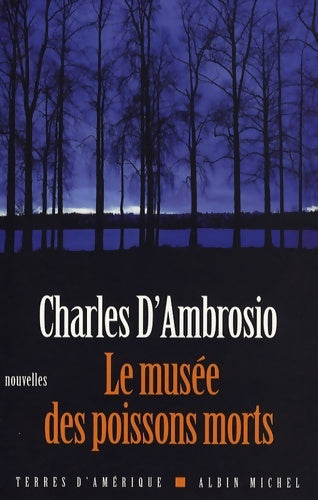 Livrenpoche : Le Musée des poissons morts - Charles D'Ambrosio - Livre