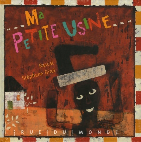 Livrenpoche : Ma petite usine - Rascal - Livre