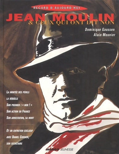 Livrenpoche : Jean moulin et ceux qui ont dit non - Dominique Gaussen - Livre