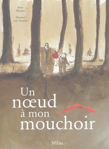 Livrenpoche : Un noeud à mon mouchoir - Bette Westera - Livre