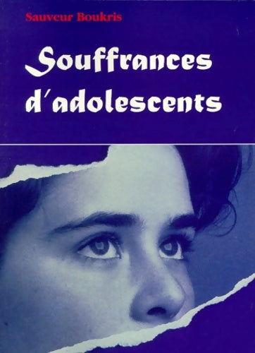 Livrenpoche : Souffrances d'adolescents - Sauveur Boukris - Livre