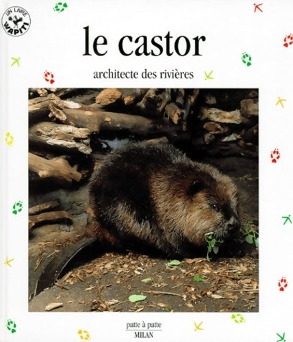 Livrenpoche : Castor architecte des rivieres - Tracqui-v - Livre