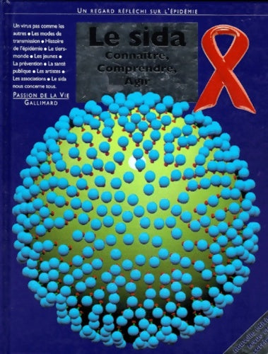 Livrenpoche : Le sida : Connaître comprendre agir - Collectif - Livre