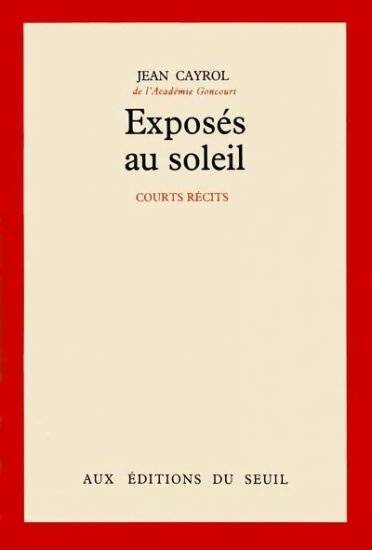Livrenpoche : Exposés au soleil - Jean Cayrol - Livre