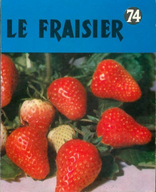 Livrenpoche : Le fraisier - Pierre Trioreau - Livre