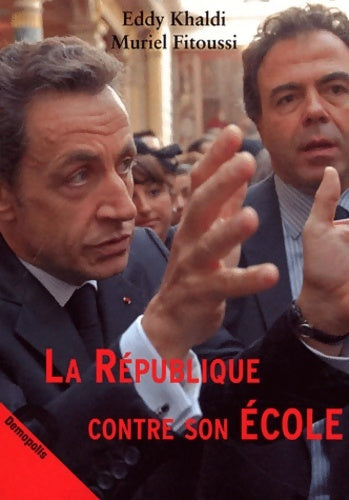 Livrenpoche : La république contre son école - Eddy Khaldi - Livre