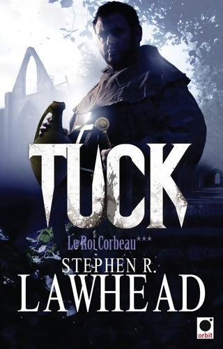 Livrenpoche : Le roi Corbeau Tome III : Tuck - Stephen Lawhead - Livre