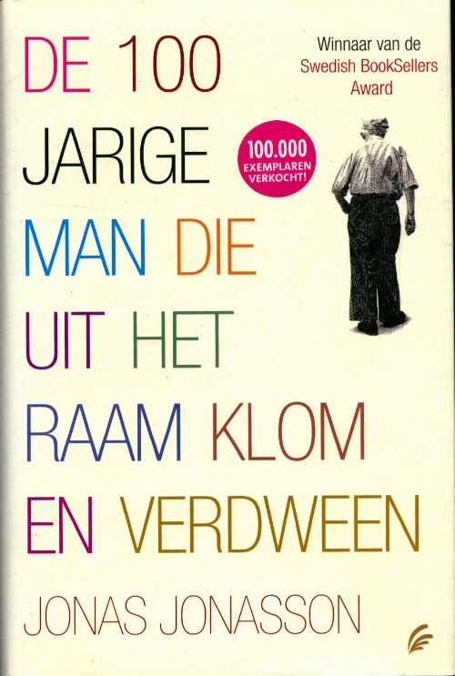 Livrenpoche : De 100-jarige man die uit het raam klom en verdween - Jonas Jonasson - Livre