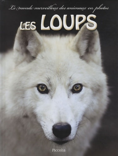Les loups - Collectif - Livre
