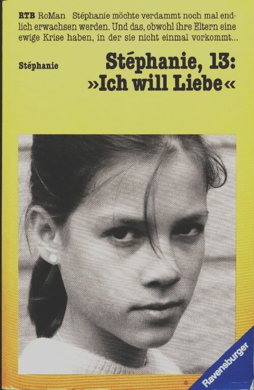 Livrenpoche : Stéphanie, 13 : Ich will liebe - Stéphanie - Livre
