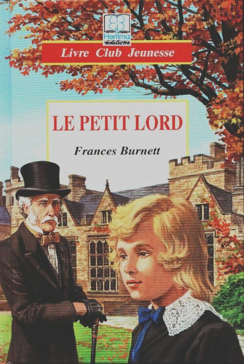 Livrenpoche : Le petit Lord - Frances Hodgson Burnett - Livre