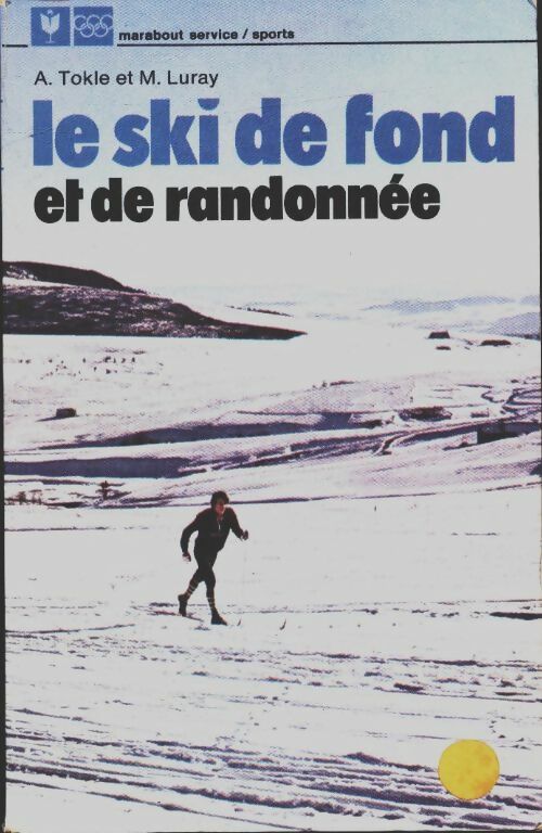 Livrenpoche : Le ski de fond et de randonnée - Martin Luray - Livre