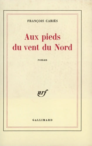 Livrenpoche : Aux pieds du vent du Nord - François Cariès - Livre