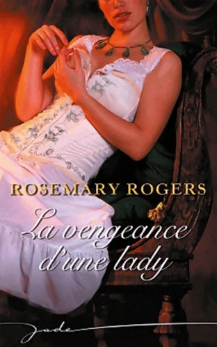 Livrenpoche : La vengeance d'une lady - Rosemary Rogers - Livre