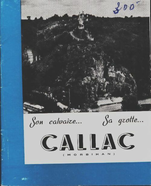 Livrenpoche : Callac son calvaire, sa grotte - Xxx - Livre