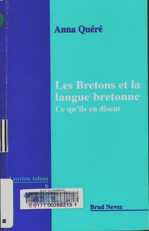 Livrenpoche : Les bretons et la langue bretonne : Ce qu'ils en disent - Anna Quéré - Livre