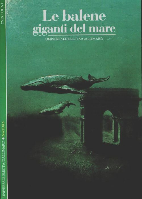 Livrenpoche : Le balene. Giganti del mare - Collectif - Livre