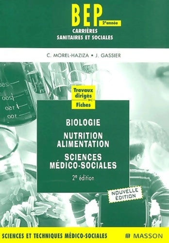 Livrenpoche : Travaux dirigés : Biologie nutrition alimentation sciences médico-sociales 2e année (vert) - Catherine Morel-haziza - Livre