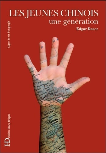 Livrenpoche : Les jeunes chinois. Une génération - Edgar Dasor - Livre