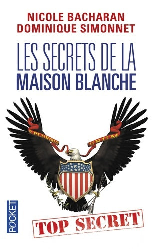 Les secrets de la Maison Blanche - Nicole Bacharan - Livre