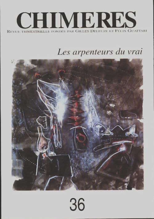 Livrenpoche : Chimères n°36 : Les arpenteurs du vrai - Collectif - Livre