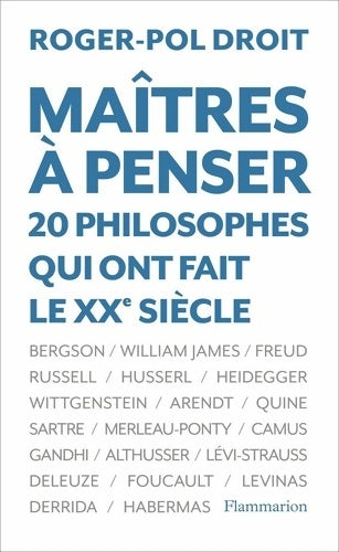 Livrenpoche : Maîtres à penser. 20 philosophes qui ont fait le XXe siècle - Roger-Pol Droit - Livre