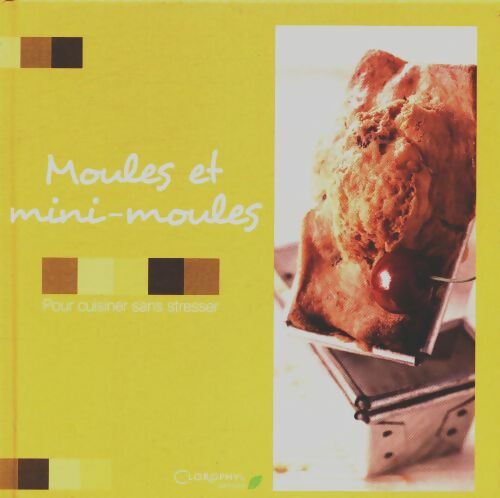 Livrenpoche : Moules et mini-moules - Collectif - Livre