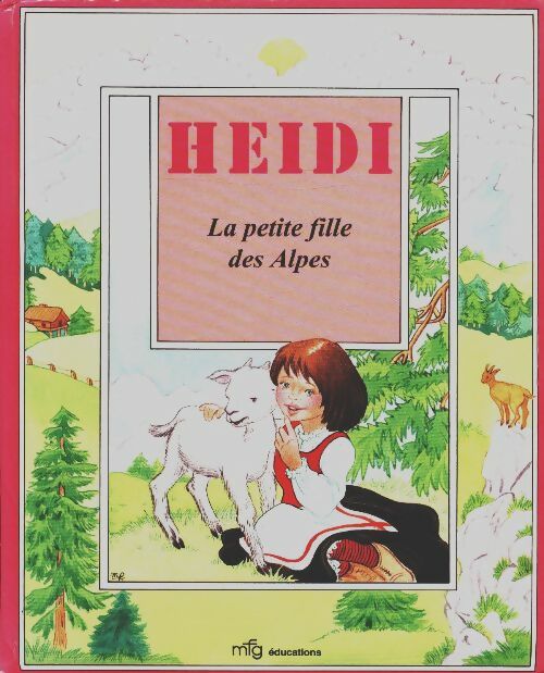 Livrenpoche : Heidi la petite fille des Alpes - Johanna Spyri - Livre